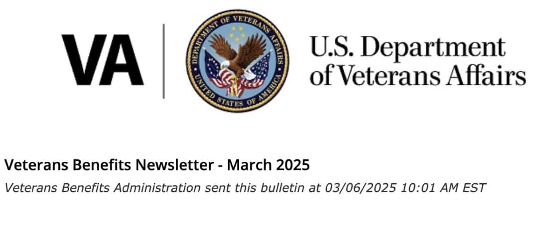 Veterans Benefits Newsletter ~ March 2025