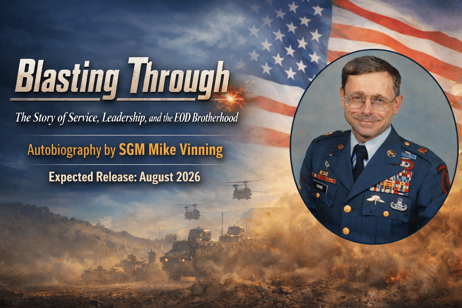 “Promotional banner announcing Blasting Through, the upcoming autobiography by NATEODA Director and retired Sergeant Major Mike Vinning, highlighting his Explosive Ordnance Disposal career and leadership, with an expected release date of August 2026.”